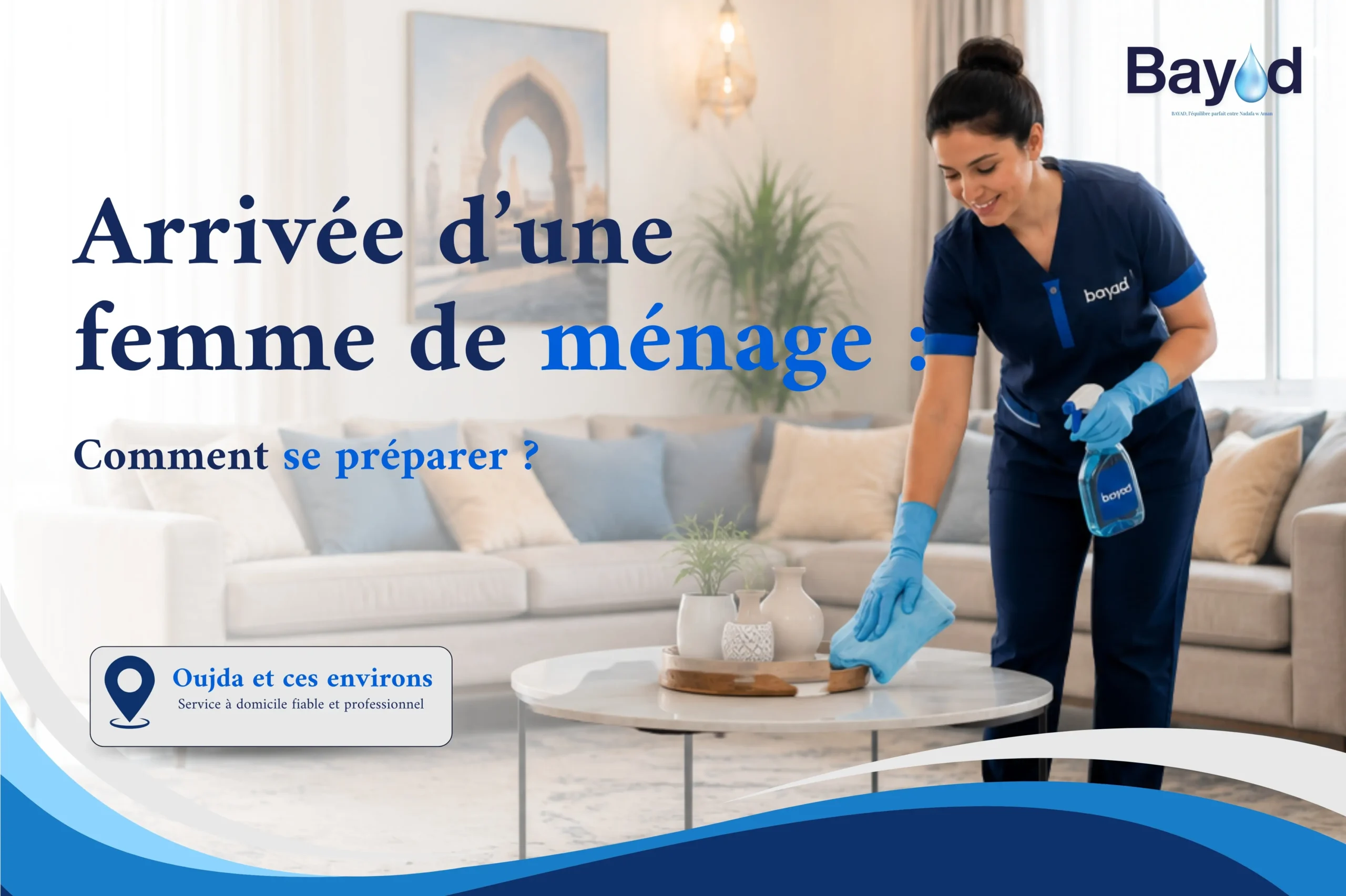 Comment se préparer à l'arrivée de sa femme de ménage