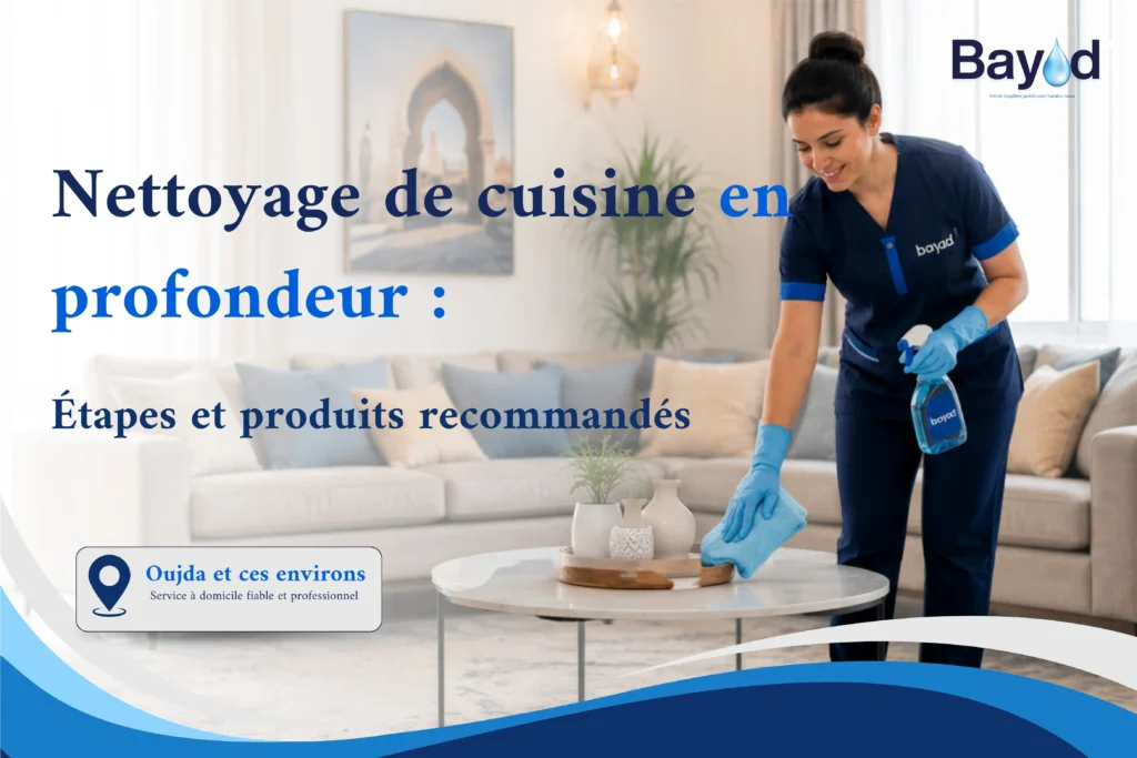 Nettoyage de cuisine en profondeur : étapes et produits recommandés