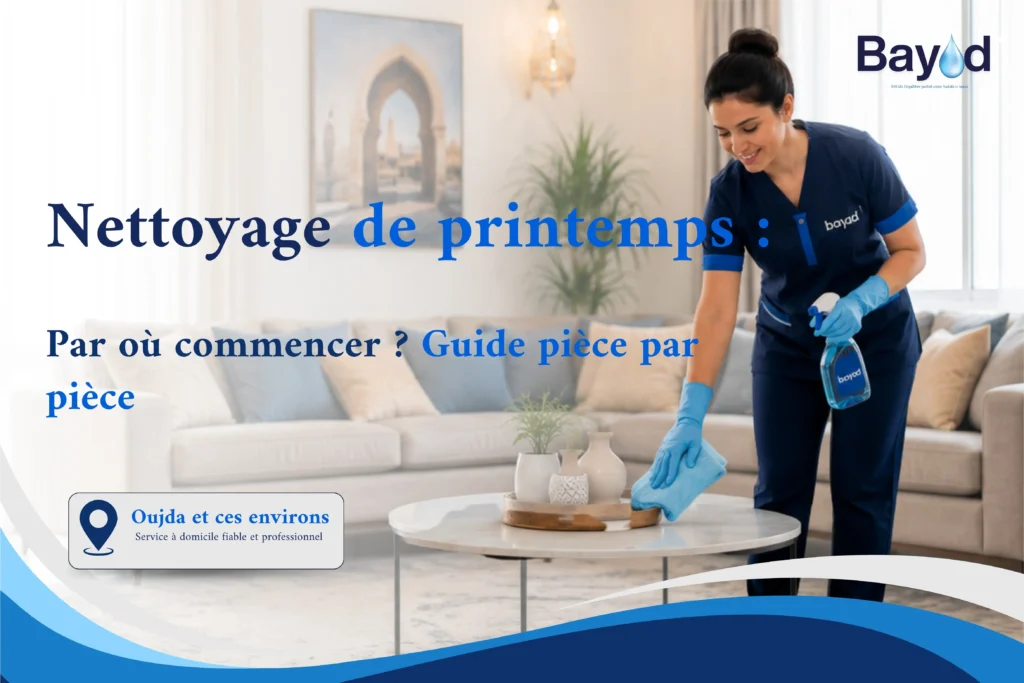 Nettoyage de printemps : par où commencer ? Guide pièce par pièce
