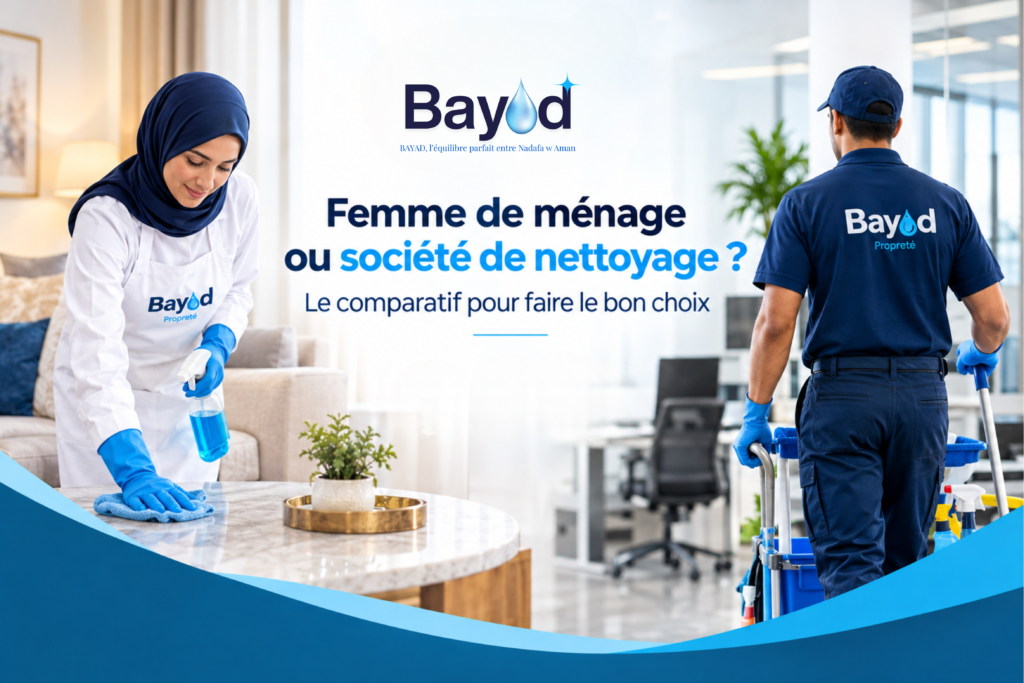 Femme de ménage ou société de nettoyage : comparatif des solutions de nettoyage Bayad